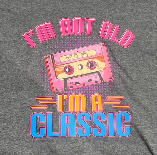 I'm Not Old, I'm a Classic Women's Soft Tee